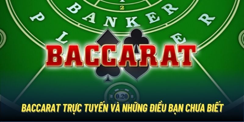 Đôi nét cần nắm về trò chơi baccarat 33WIN trong năm 2024